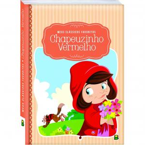 Chapeuzinho vermelho - Meus clássicos favoritos      