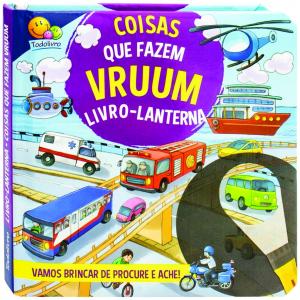 Coisas que fazem vruum - Livro lanterna      