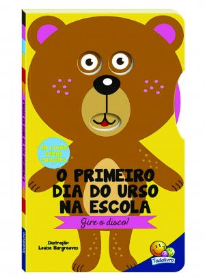 O primeiro dia do urso na escola      